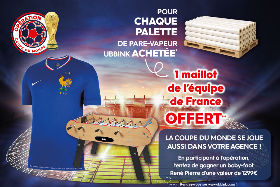 Opération pare-vapeur x Coupe du Monde du 2 mars au 30 avril 2026 !