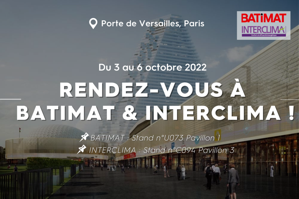 Batimat Interclima 2022 : le salon incontournable ! 