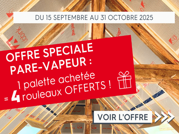 Opération promo Pare-Vapeur du 15 septembre au 31 octobre 2025 !